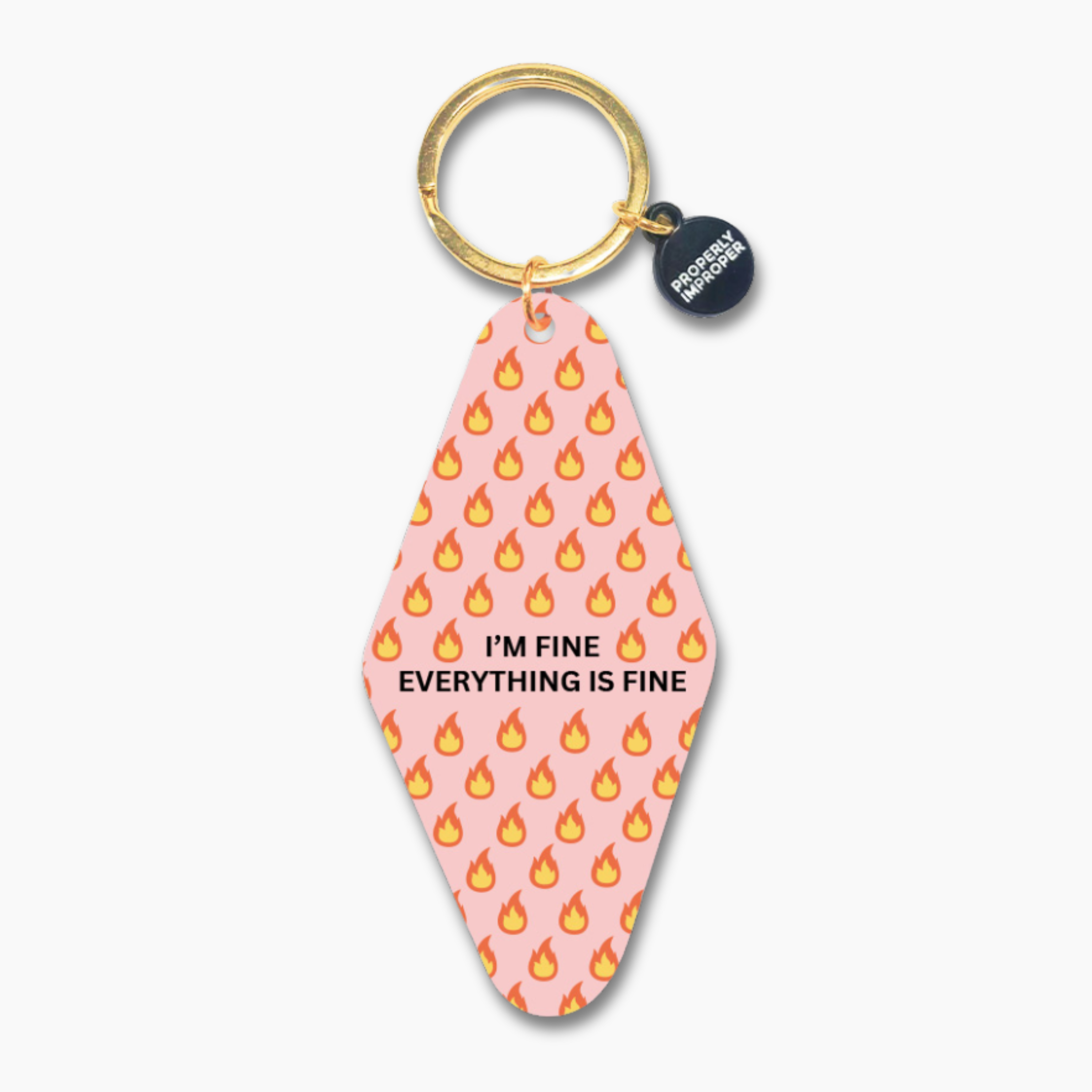 Printed Keychain  - I'm Fine Everything Is Fine